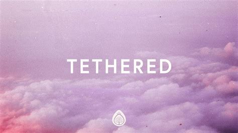 tethered phil wickham lyrics|Phil Wickham – Tethered (Live) Lyrics .
